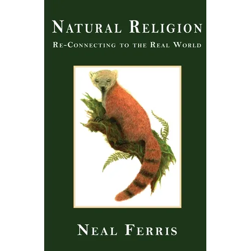 Natural Religion: Re-Connecting to the Real World