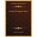 Seership! The Magnetic Mirror