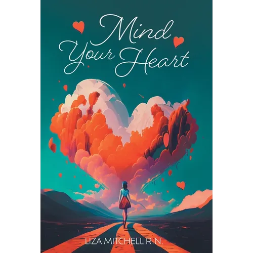 Mind Your Heart