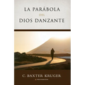 La Parabola del Dios Danzante