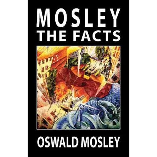 Mosley - The Facts