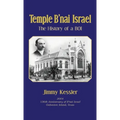 Temple B'nai Israel - The History of a BOI