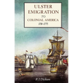 Ulster Emigration to Colonial America 1718-1775