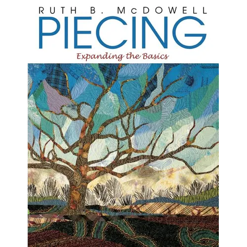 Piecing: Expanding the Basics