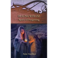 Dealing with Ziz: Spirit of Forgetting: Strategies for the Threshold #2