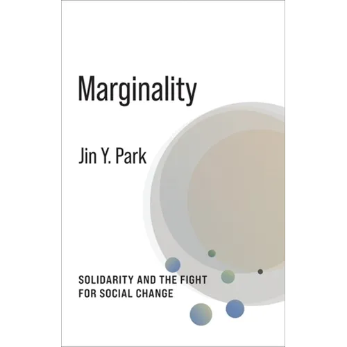 Marginality: Solidarity and the Fight for Social Change