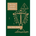 The Vine and the Branches: Our Holy Faith Series