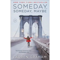 Someday, Someday, Maybe