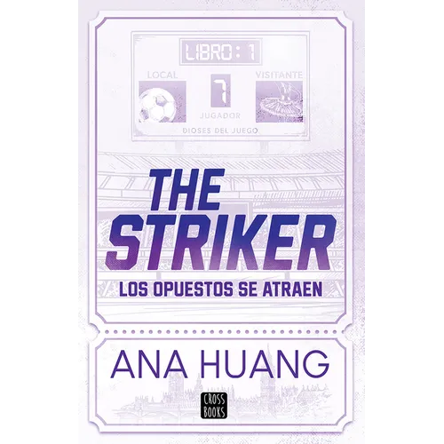 The Striker: Los Opuestos Se Atraen