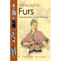The Mode in Furs: A Historical Survey with 680 Illustrations