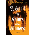 A Spell for Saints and Sinners