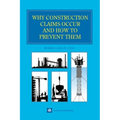 Why Construction Claims Occur and How to Prevent Them