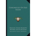 Chronicles Of Old Salem