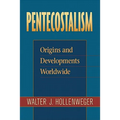Pentecostalism: Origins and Developments Worldwide