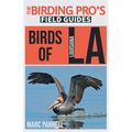Birds of Louisiana (The Birding Pro's Field Guides)