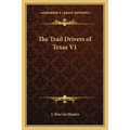 The Trail Drivers of Texas V1