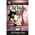 Tall Tales & Witchy Fails
