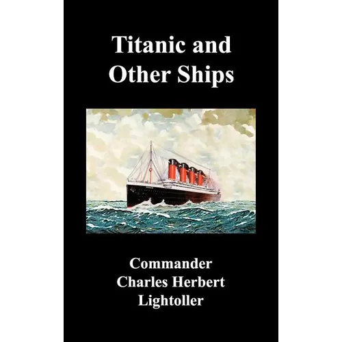 Titanic and Other Ships