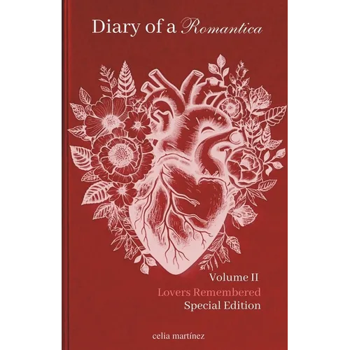diary of a romantica, vol. II special edition: lovers remembered
