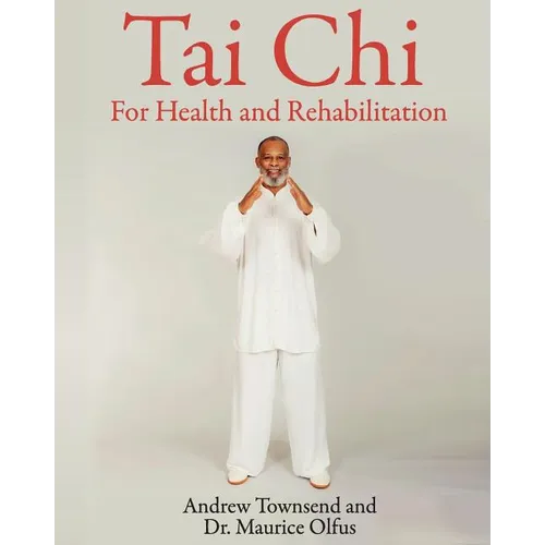 Tai Chi for Health and Rehabilitation