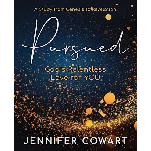 Pursued - Women's Bible Study Participant Workbook: Gods Relentless Love for You