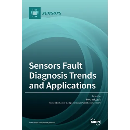 Sensors Fault Diagnosis Trends and Applications