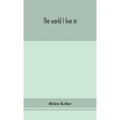 The World I Live In