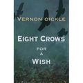 Eight Crows for a Wish