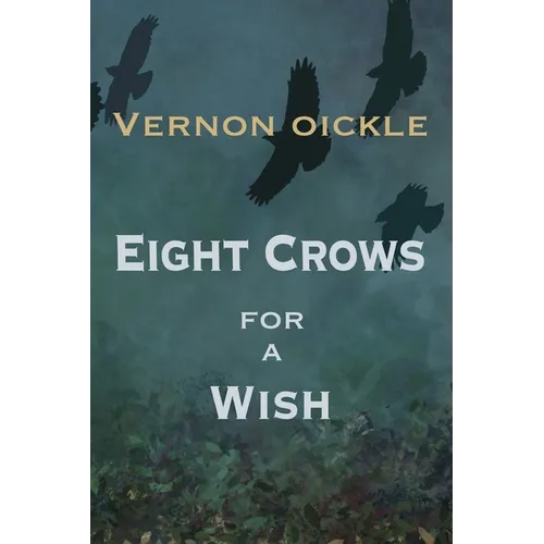Eight Crows for a Wish