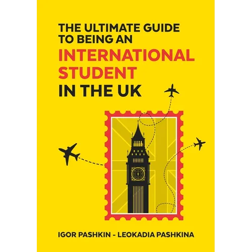 The Ultimate Guide to Being an International Student in the UK