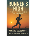 Runner's High: Finding Purpose Beyond The Finish Line