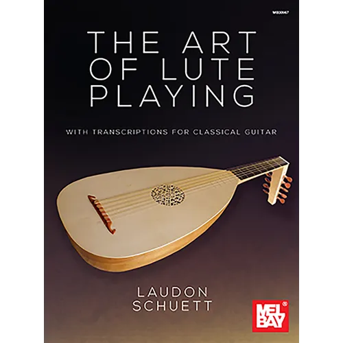 The Art of Lute Playing with Transcriptions for Classical Guitar