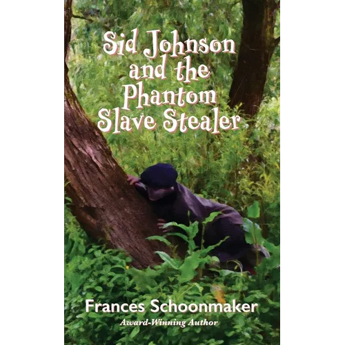Sid Johnson and the Phantom Slave Stealer