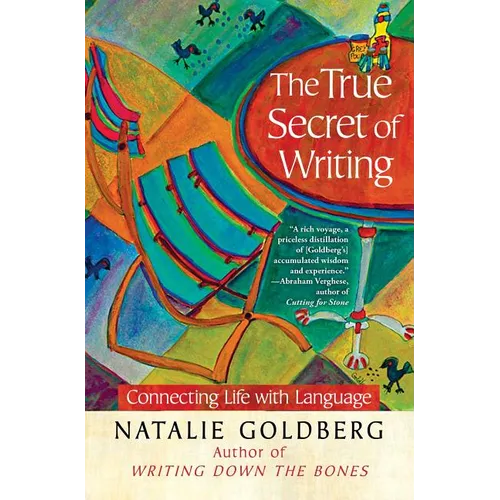 The True Secret of Writing: Connecting Life with Language