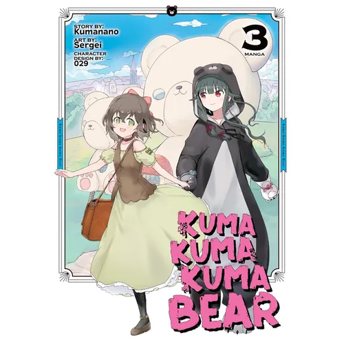 Kuma Kuma Kuma Bear (Manga) Vol. 3