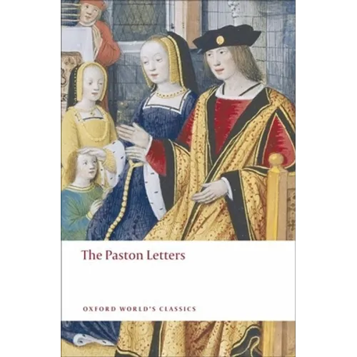 The Paston Letters: A Selection in Modern Spelling