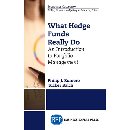 What Hedge Funds Really Do: An Introduction to Portfolio Management