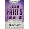 Unicorn Farts and Glitter: Quick and Dirty Tips for Surviving a J-Pouch