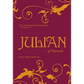 Julian of Norwich: A Contemplative Biography
