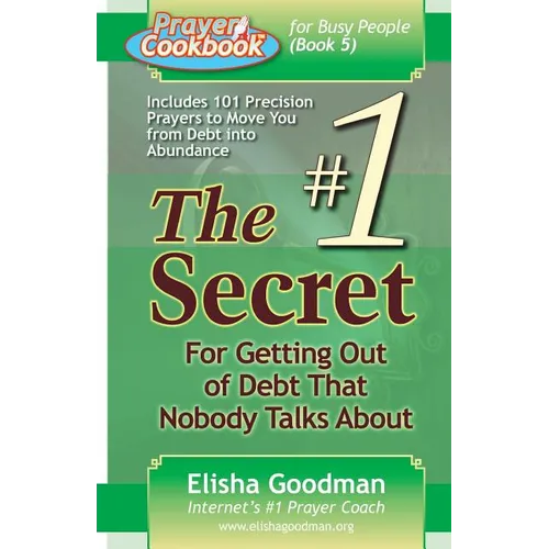 Prayer Cookbook for Busy People (Book 5): #1 Secret for Getting Out of Debt