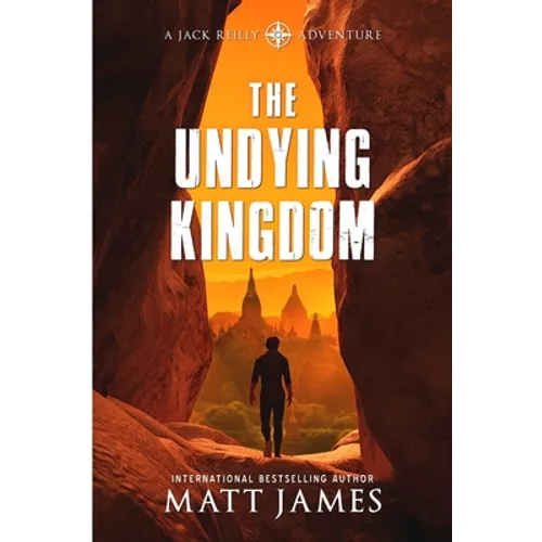 The Undying Kingdom: An Archaeological Thriller