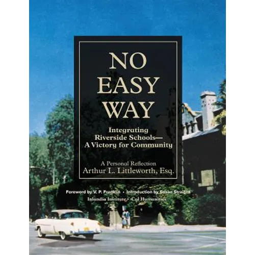 No Easy Way: Integrating Riverside Schools - A Victory for Community
