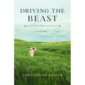 Driving the Beast: Poems