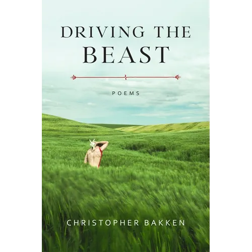 Driving the Beast: Poems