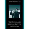 Duduk and National Identity in Armenia