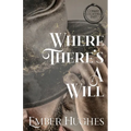 Where There's A Will