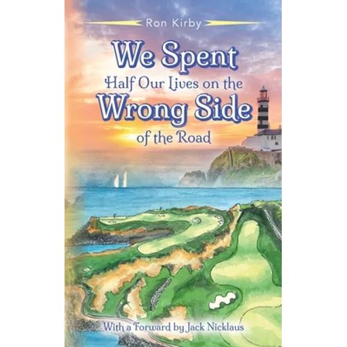 We Spent Half Our Lives on the Wrong Side of the Road