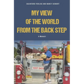 A Fireman's View of The World from The Back Step