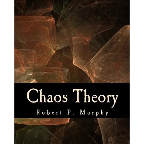 Chaos Theory (Large Print Edition): Two Essays on Market Anarchy