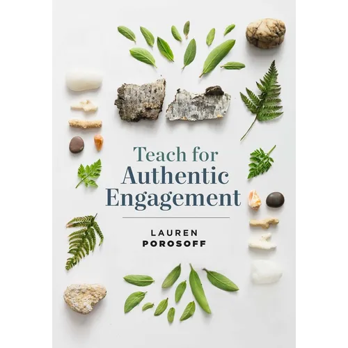 Teach for Authentic Engagement